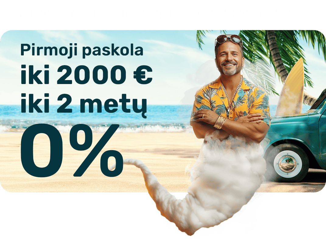 Pirmoji paskola iki 2000 € iki 2 metų 0%